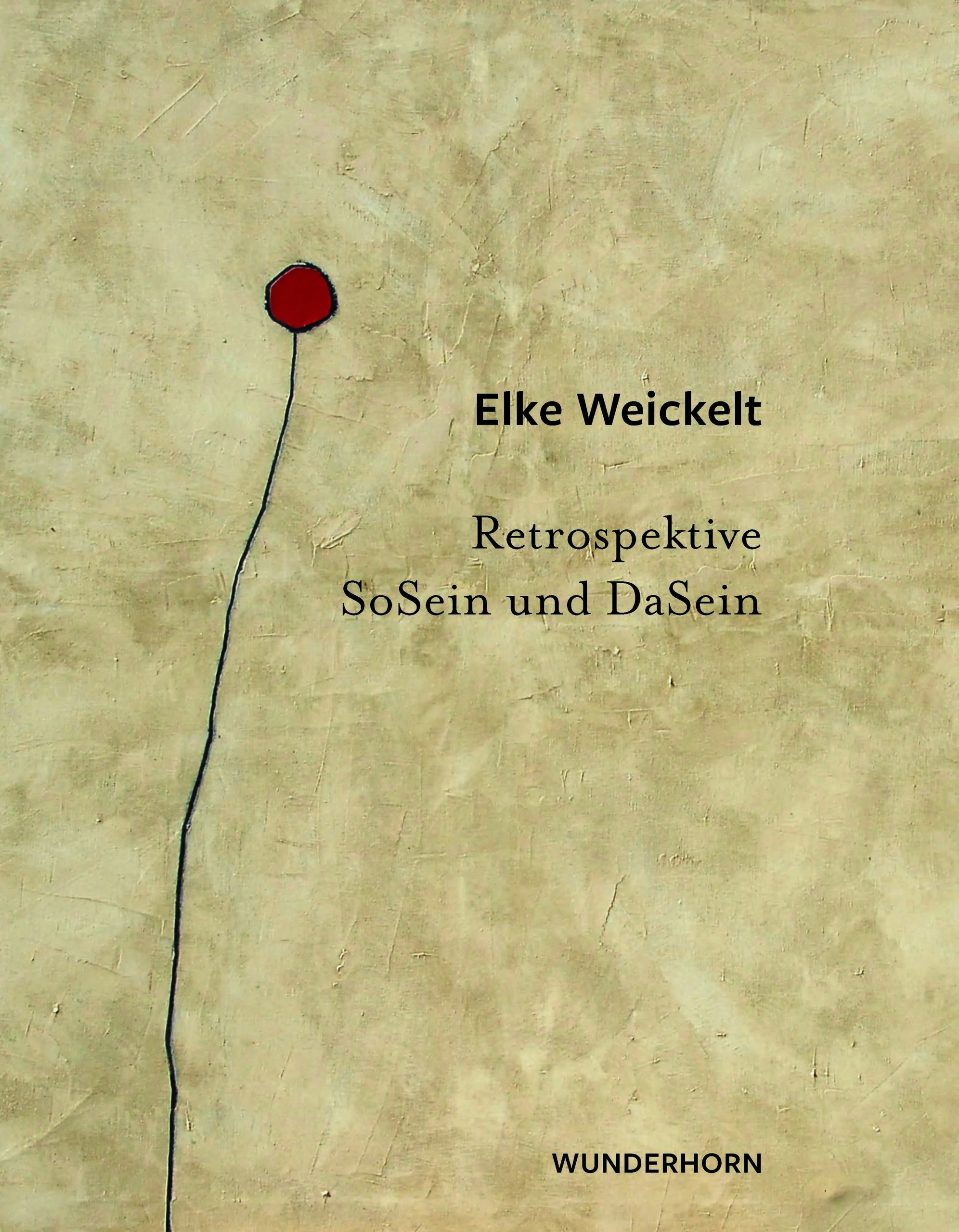 Katalog und Ausstellung von Elke Weickelt